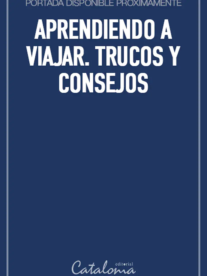 Aprendiendo a viajar. trucos y consejos 1