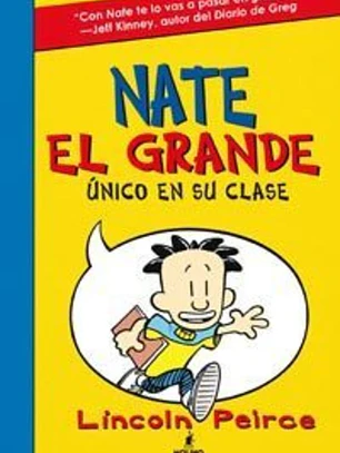 Nate el Grande 1: único en su clase (ficción kids)