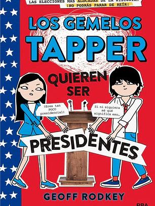 Los gemelos tapper quieren ser presidentes / the tapper twins run for president