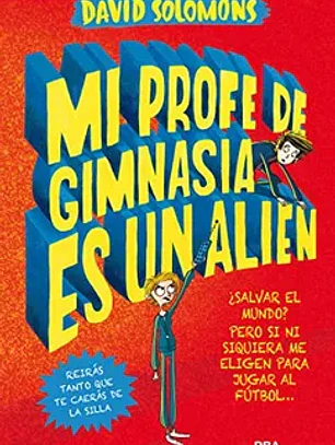 Mi profe de gimnasia es una alien