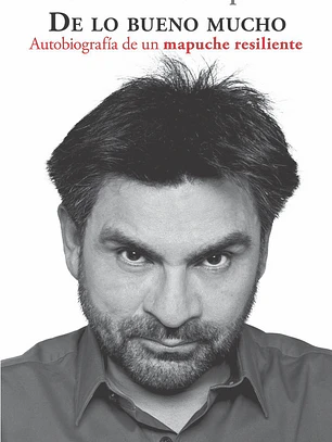 De lo bueno mucho. Autobiografía