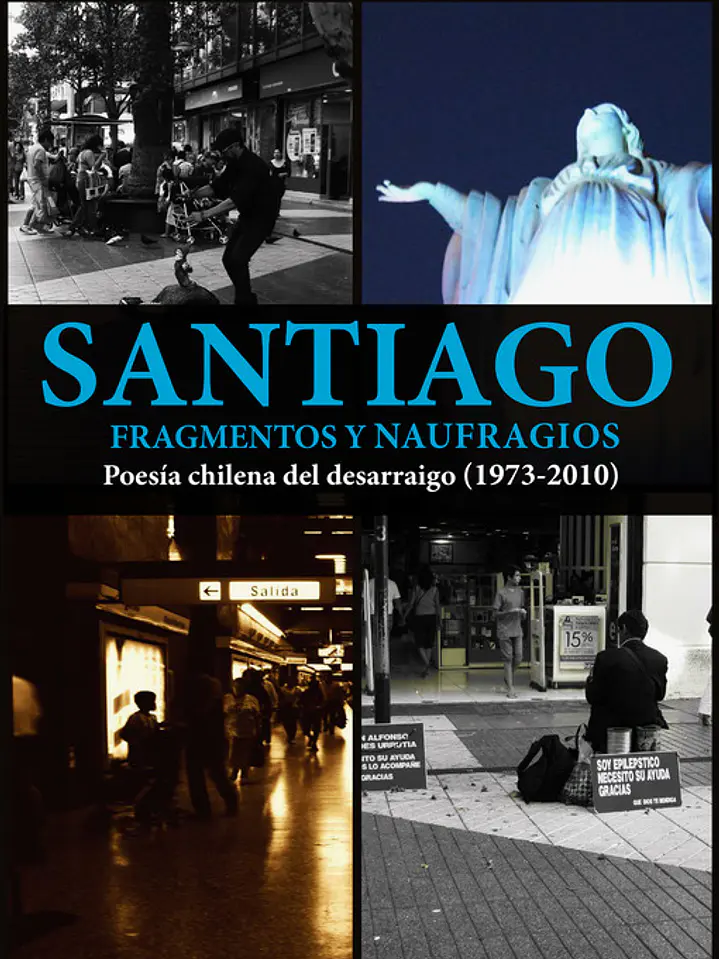 Santiago fragmentos y naufragios poesia chilena del desarraigo (1973-2010) 1