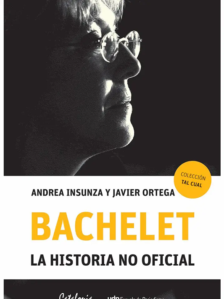 Bachelet. La historia no oficial 1
