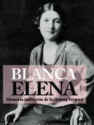 Blanca Elena. Memoria indiscreta de la Quinta Vergara
