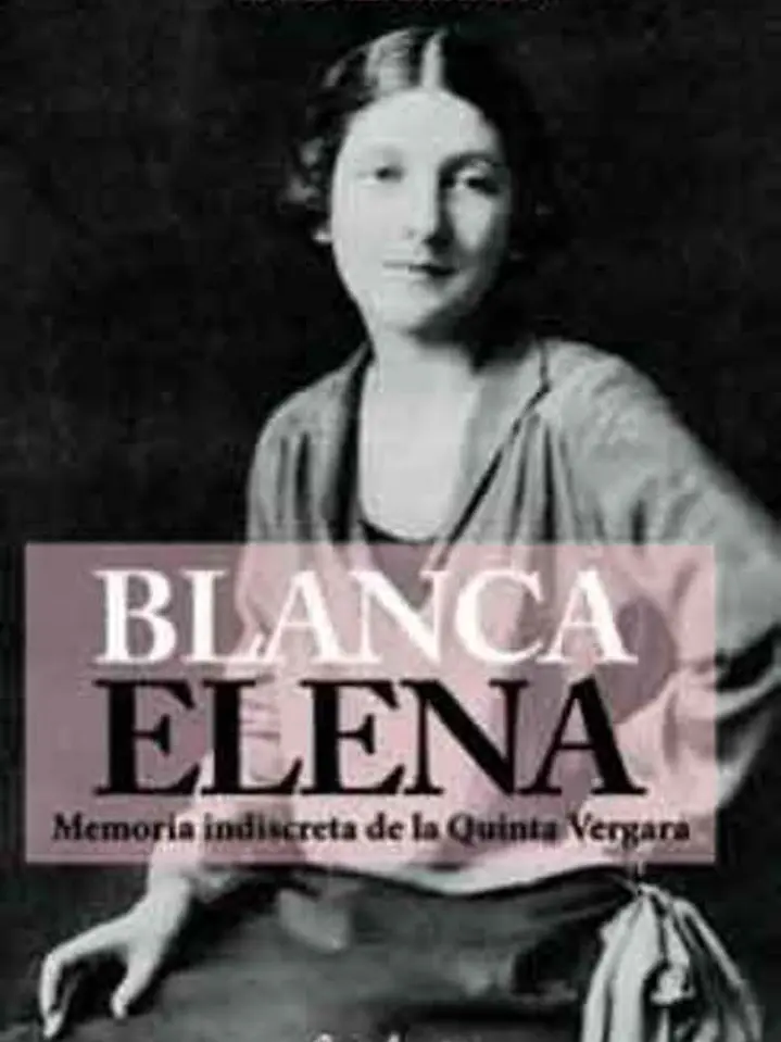 Blanca Elena. Memoria indiscreta de la Quinta Vergara 1