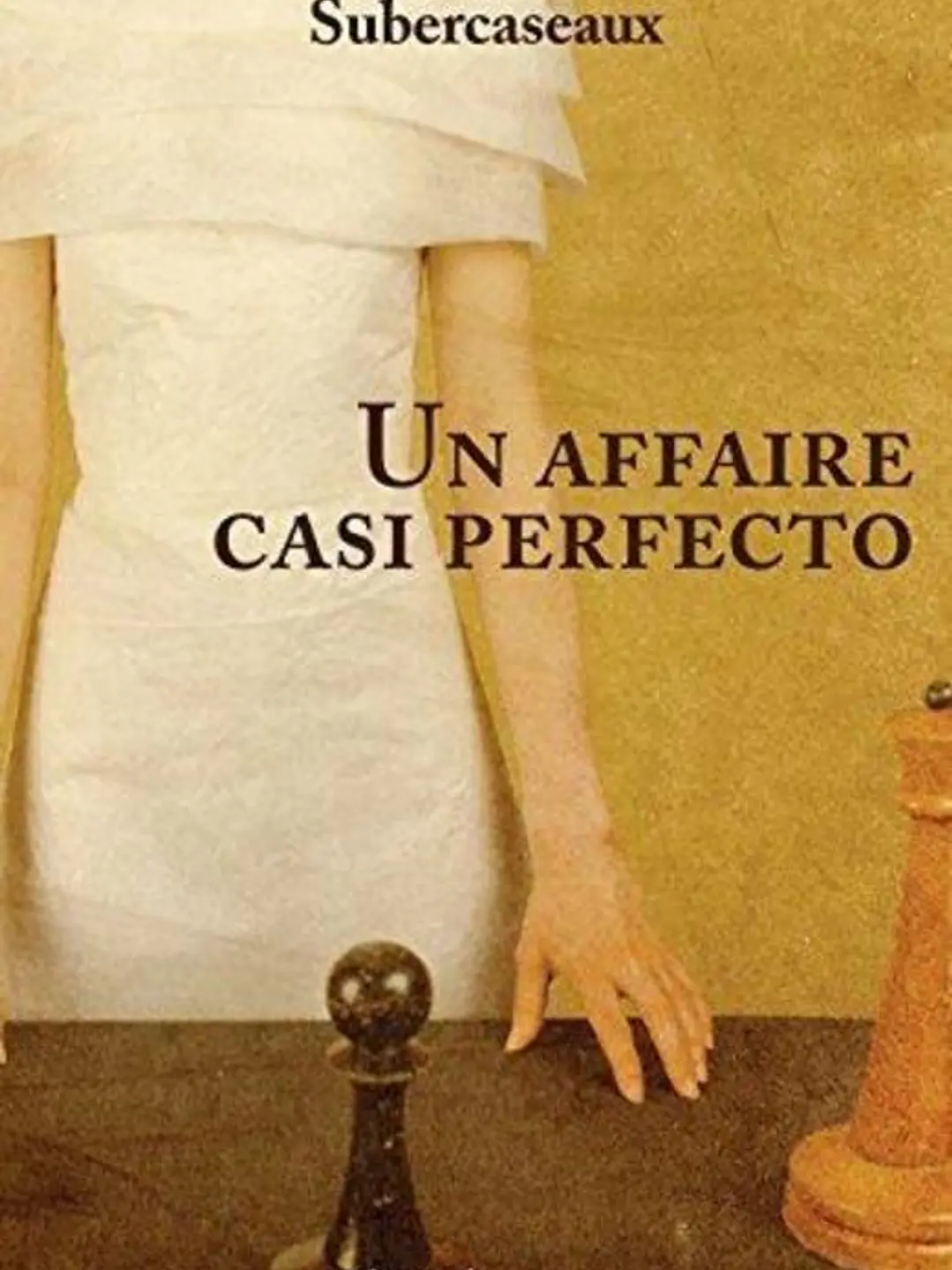 Un affaire casi perfecto 1