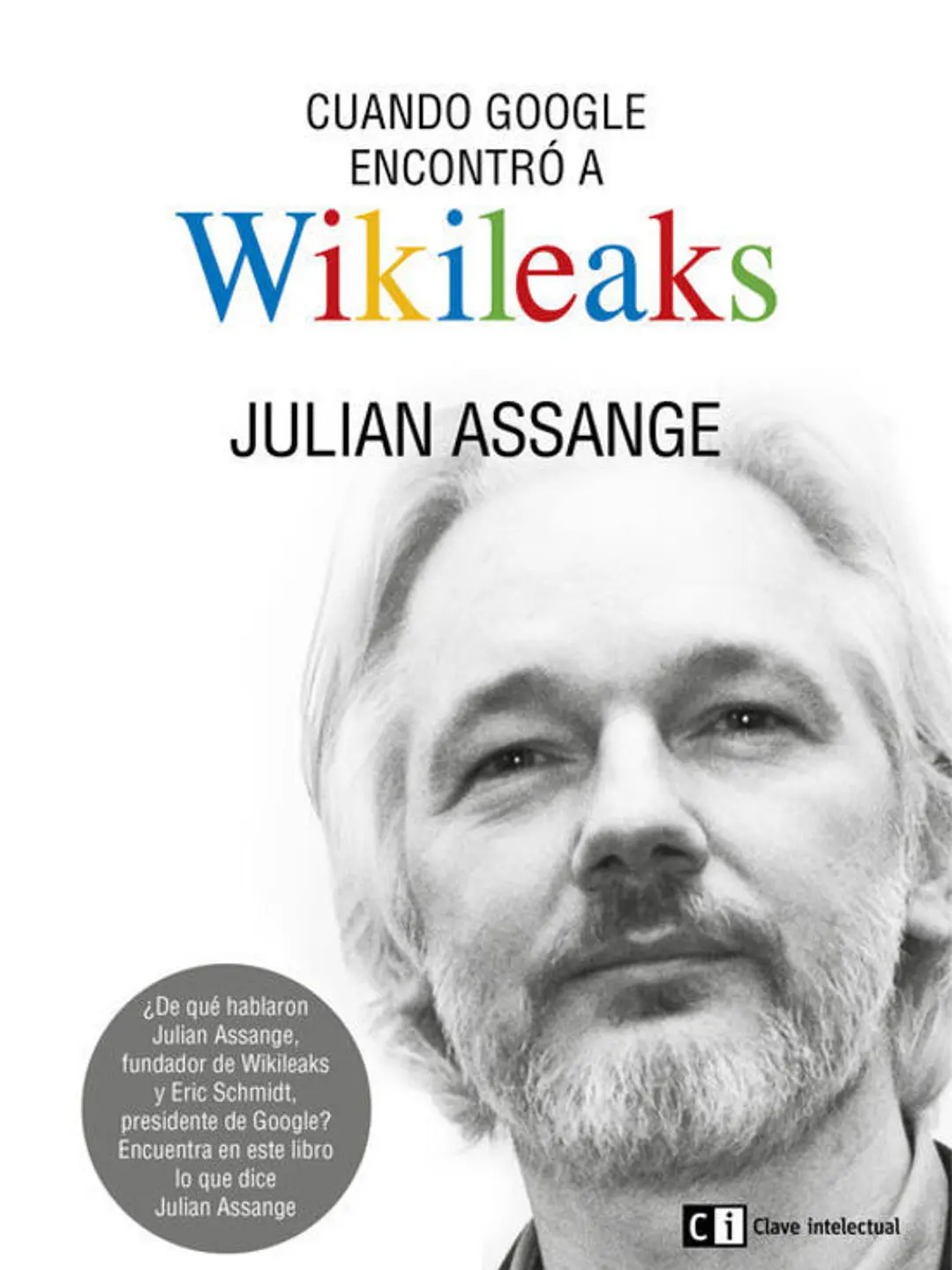Cuando Google encontró a WikiLeaks 1