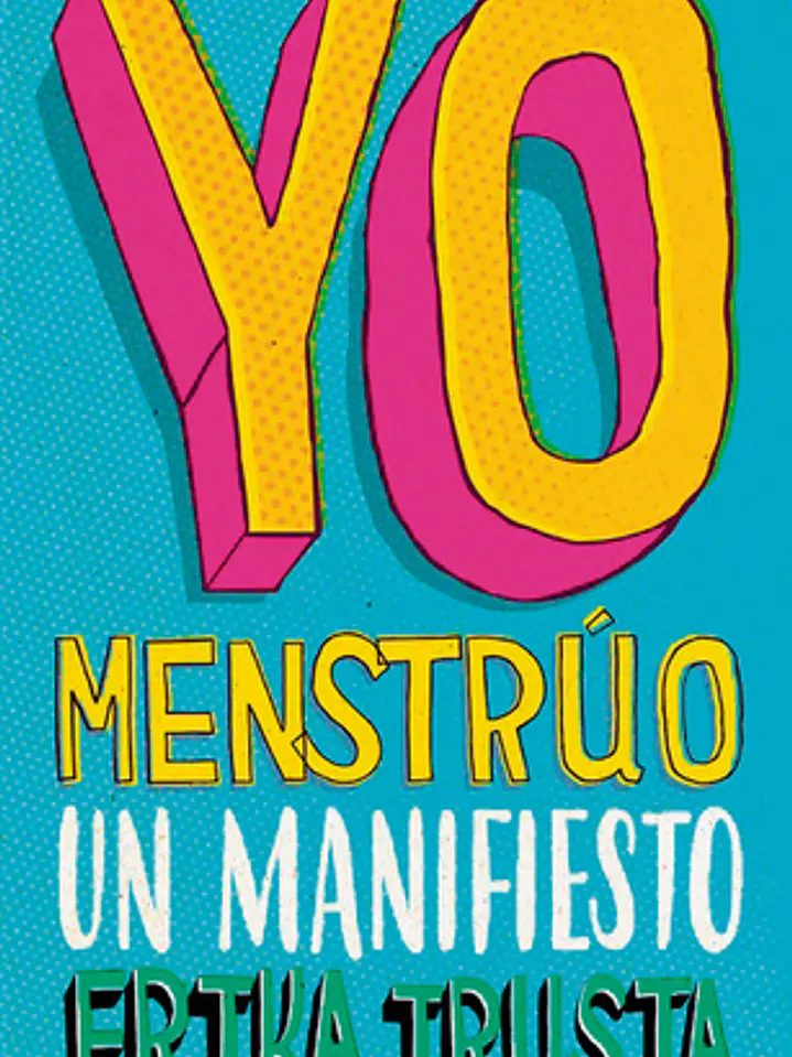 Yo menstrúo: un manifiesto 1