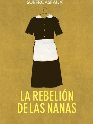 La rebelión de las nanas