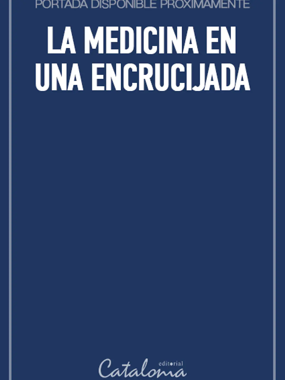 La medicina en una encrucijada 1