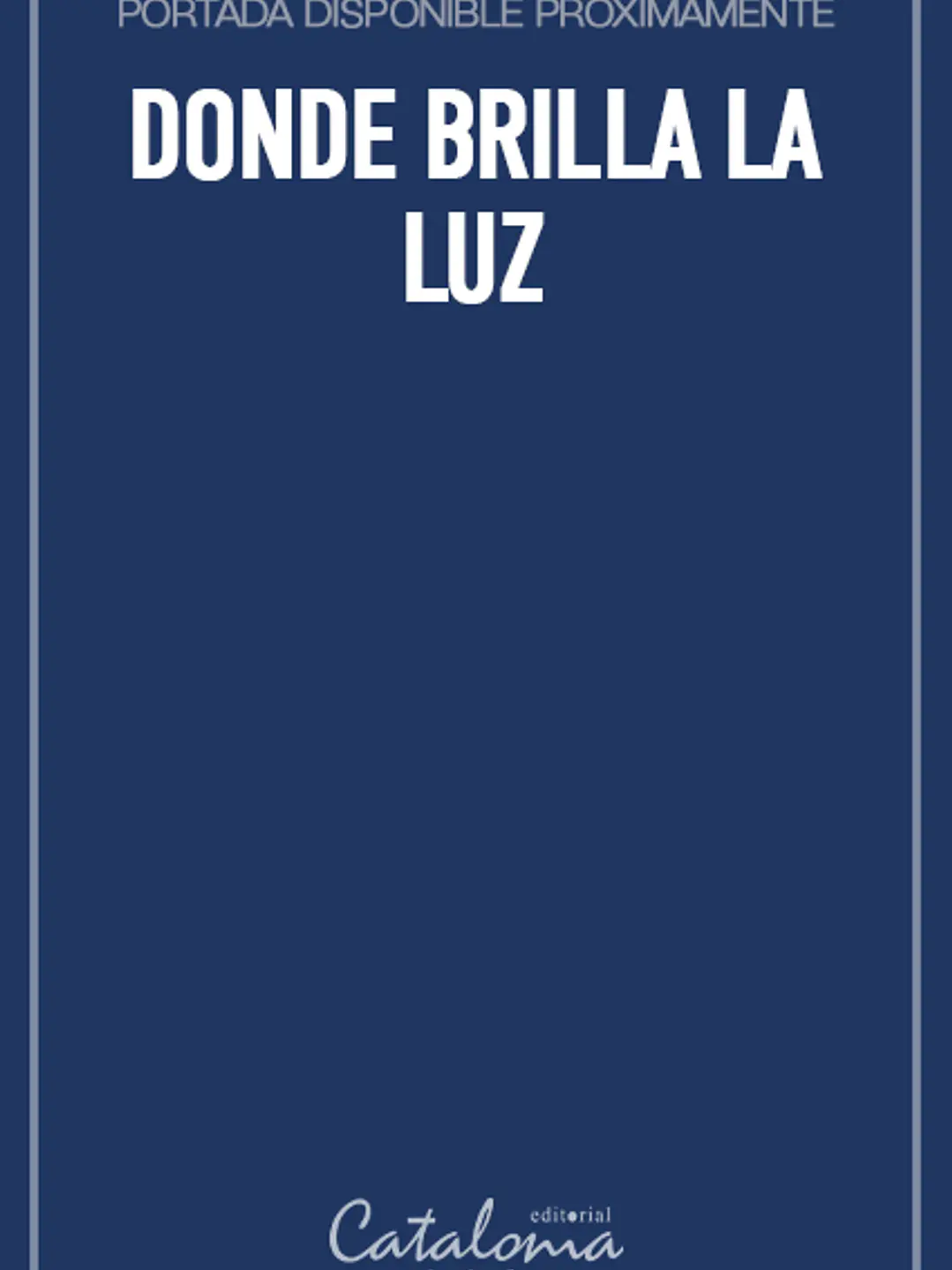 Donde brilla la luz 1