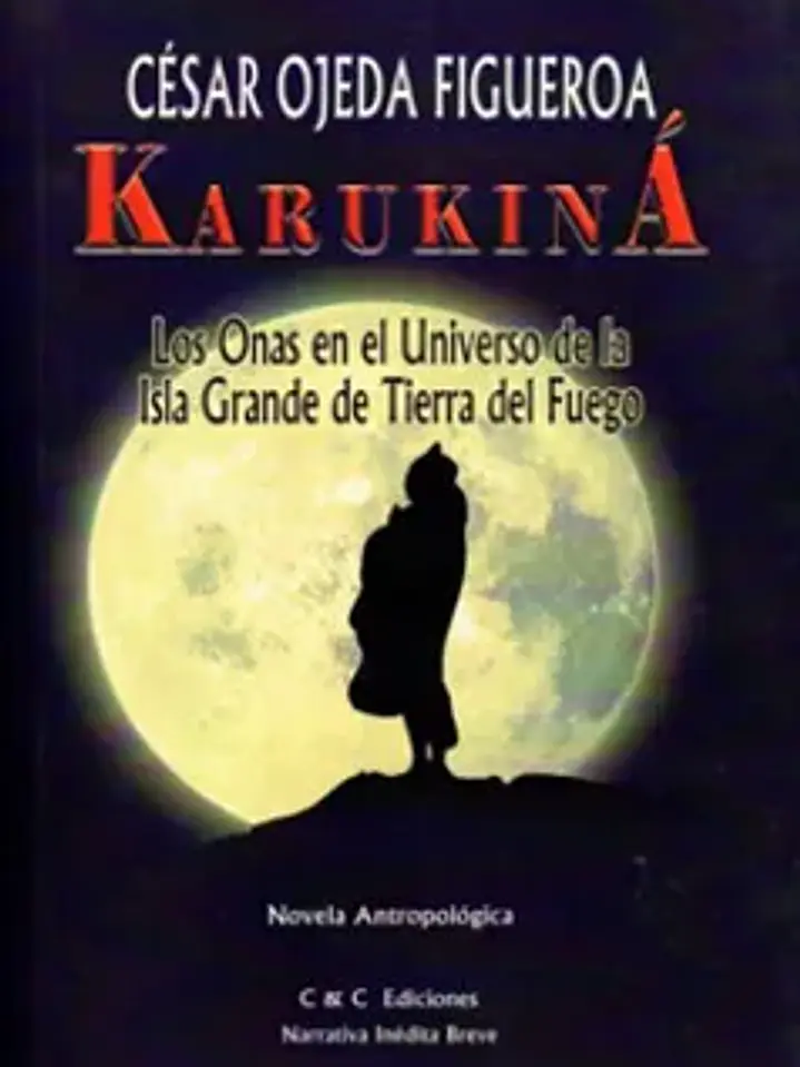Karukiná. Los onas en el universo 1