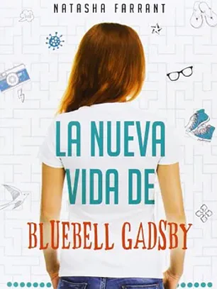 La nueva vida de bluebell gadsby