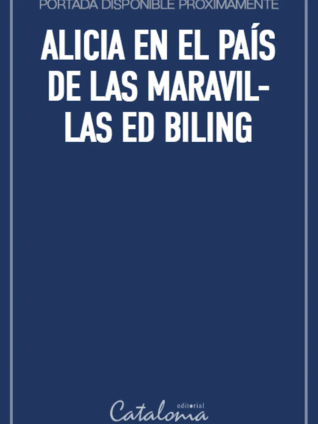 Alicia en el país de las maravillas ed biling 1