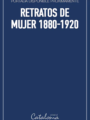 Retratos de mujer 1880-1920