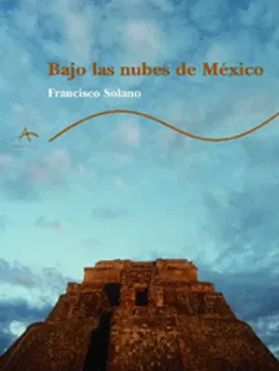 Bajo las nubes de México