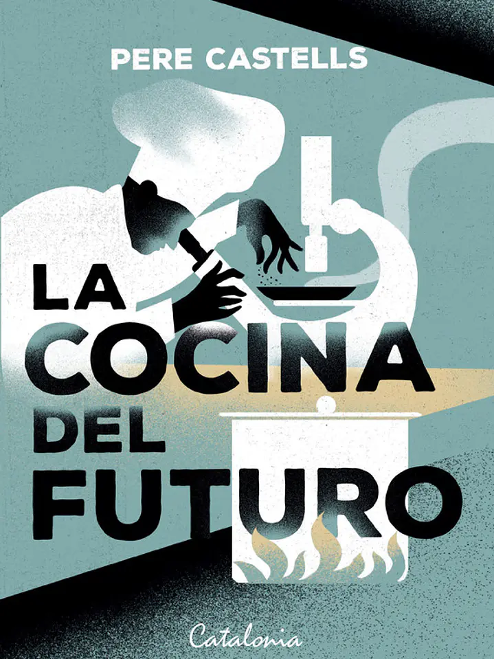 La cocina del futuro. Cocina, ciencia y salud 1