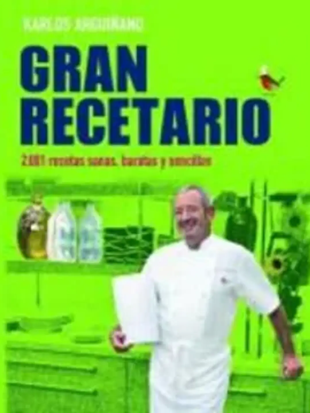 Gran recetario: 2. 001 recetas sanas, baratas y sencillas 1