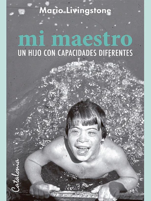 Mi maestro un hijo con capacidades diferentes