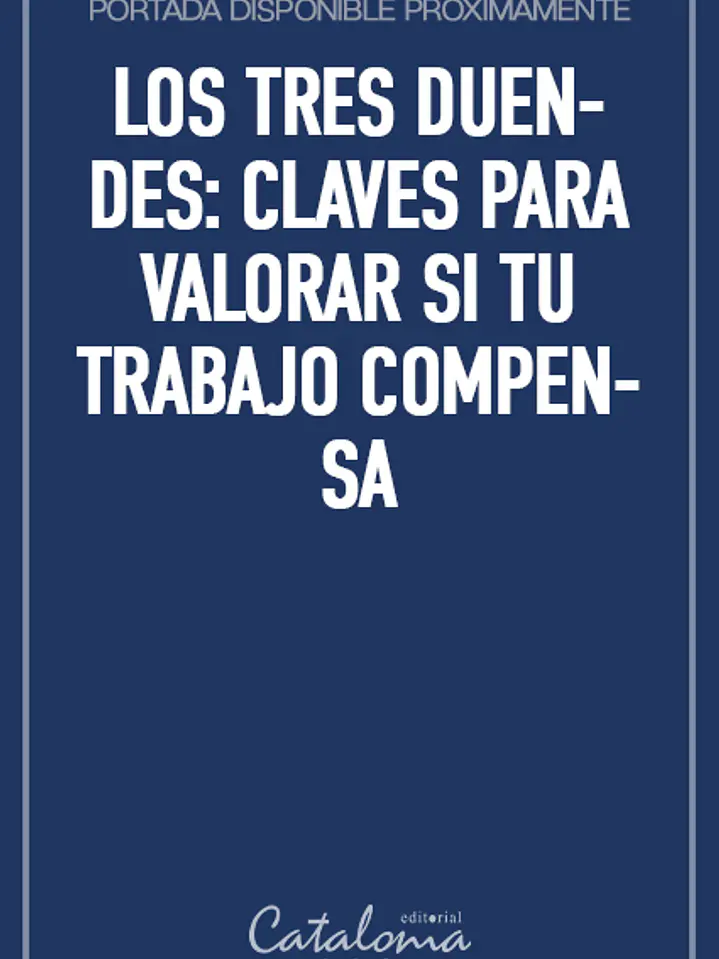 Los tres duendes: claves para valorar si tu trabajo compensa 1