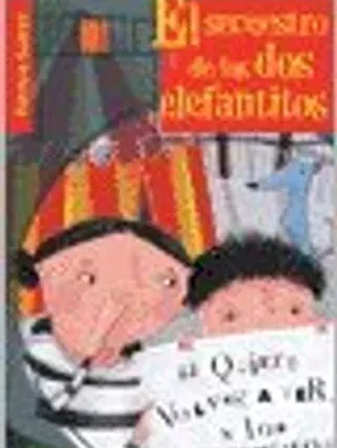 El secuestro de los dos elefantitos