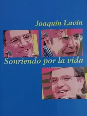 Joaquín Lavín, sonriendo por la vida