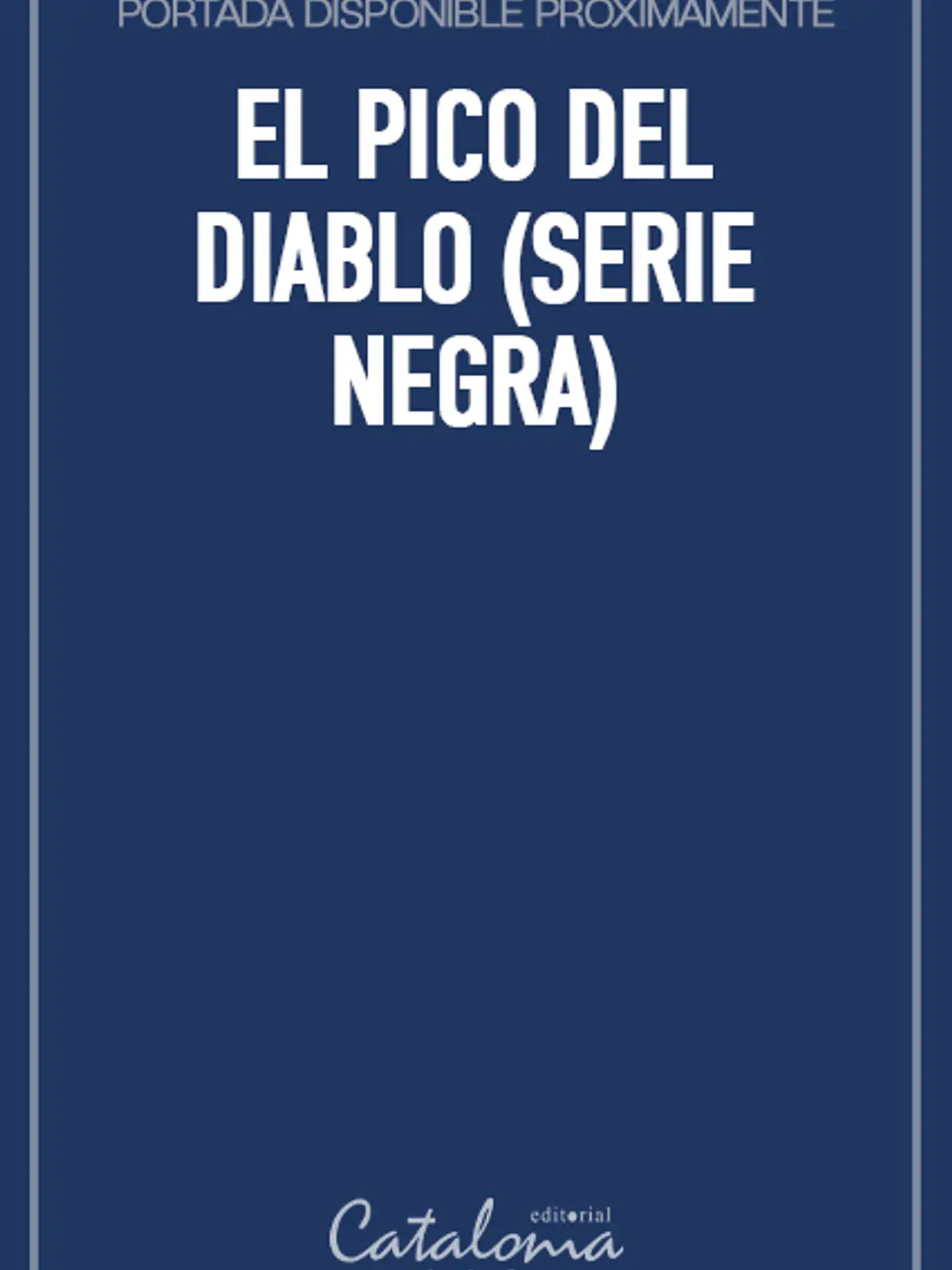 El pico del diablo (serie negra) 1