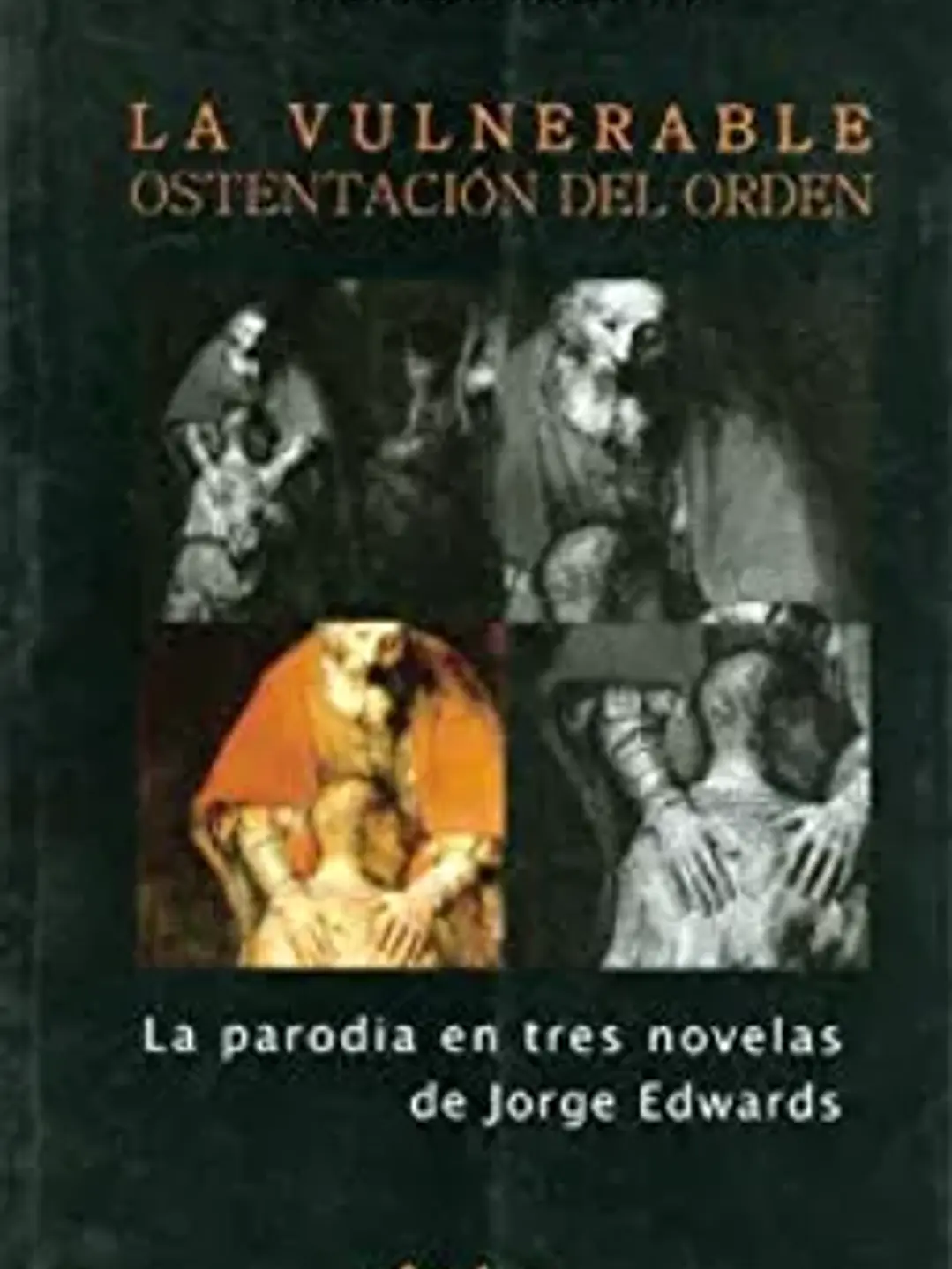 La vulnerable ostentación del orden: la parodia en tres novelas 1