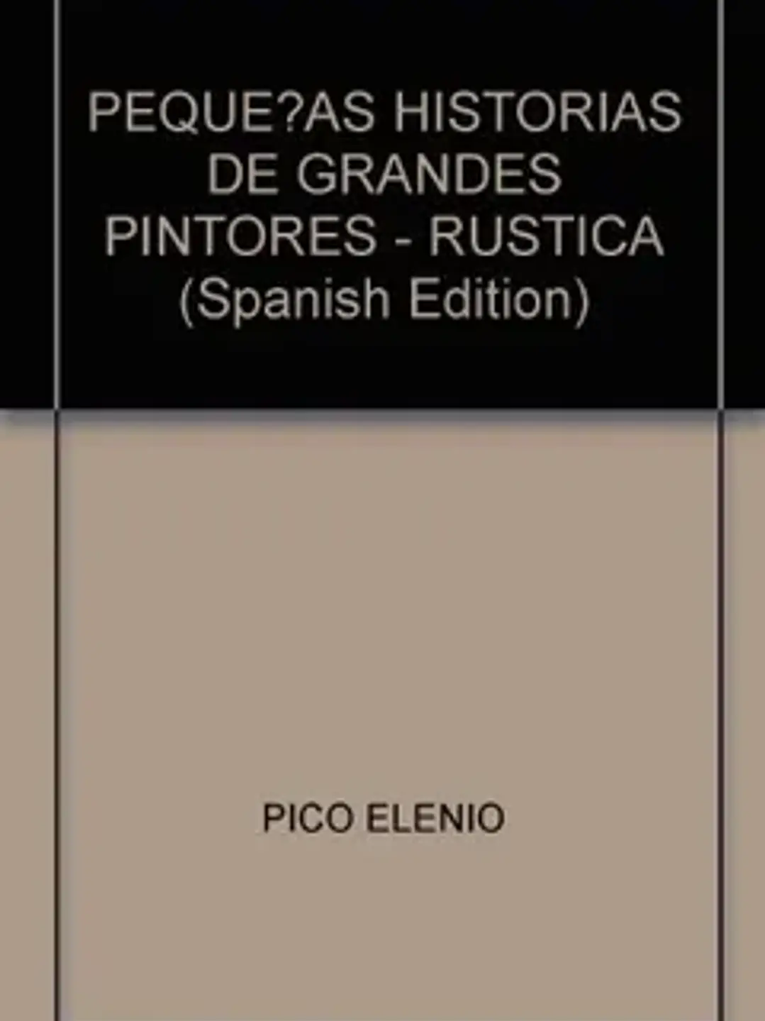 Pequeñas historias de grandes pintores (tapa rustica) 1