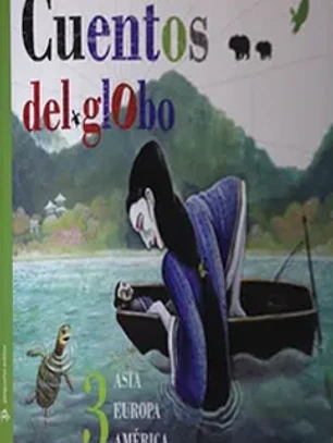 Cuentos del globo 3 reinos lejanos (rustica)