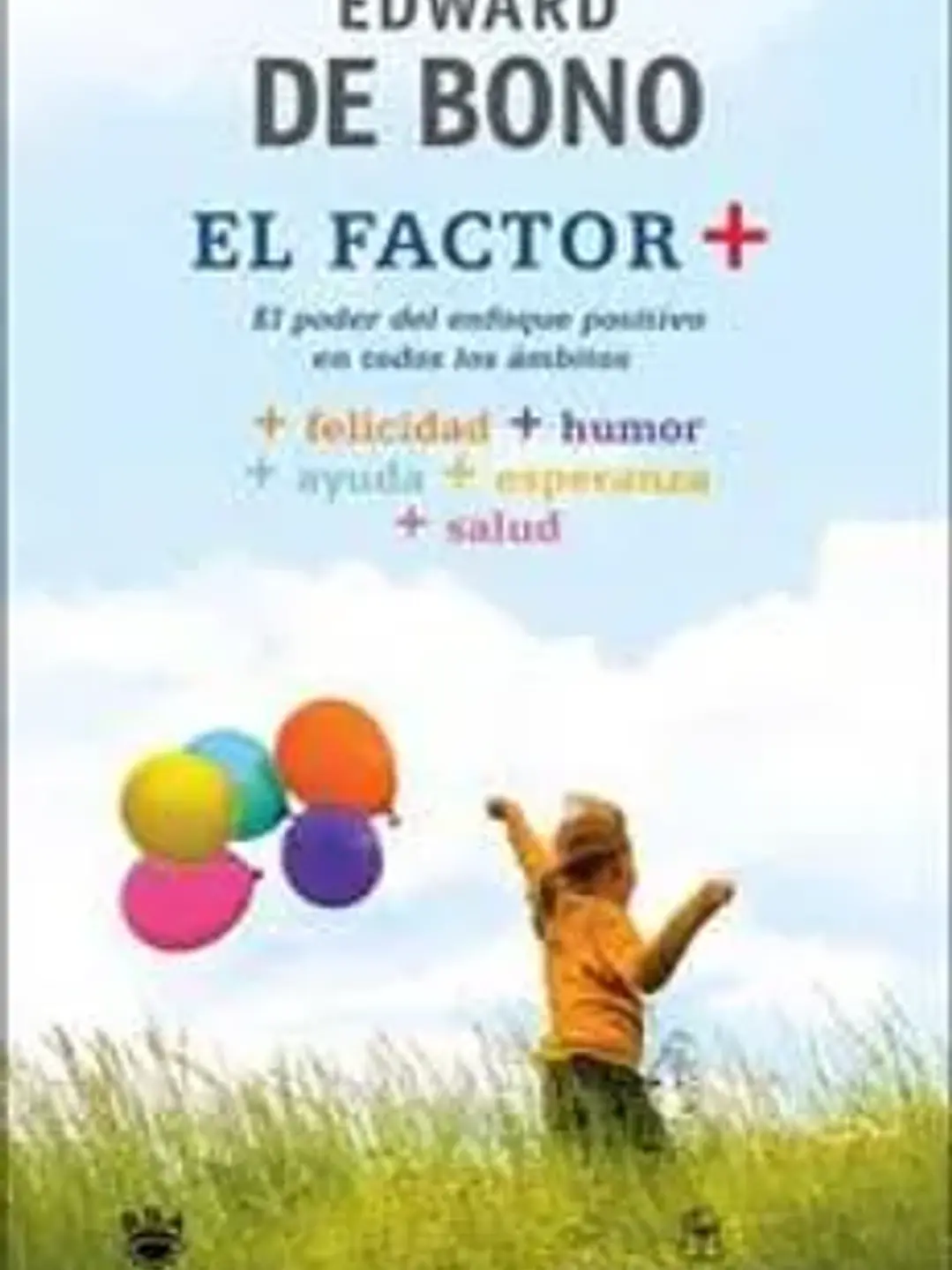El factor positivo 1