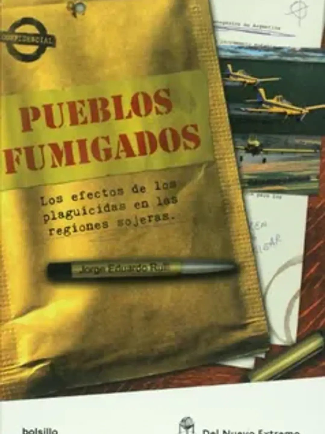 Pueblos fumigados. Los efectos 1