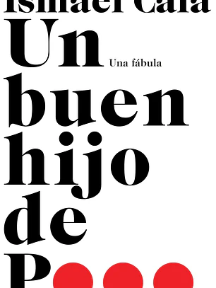 Un buen hijo de p...