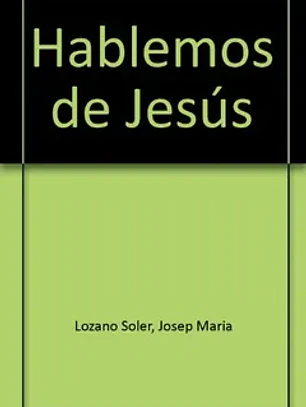 Hablemos de Jesús t/d