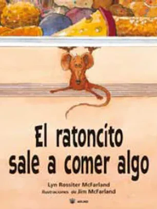 El ratoncito sale a comer algo