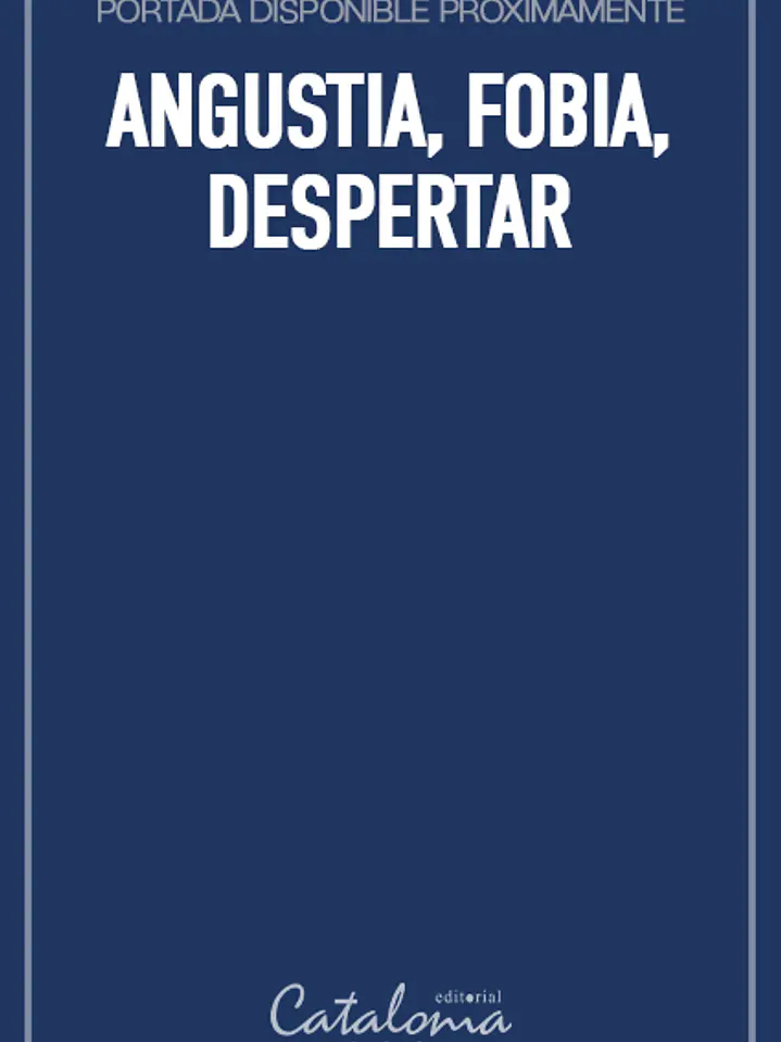 Angustia, fobia, despertar 1