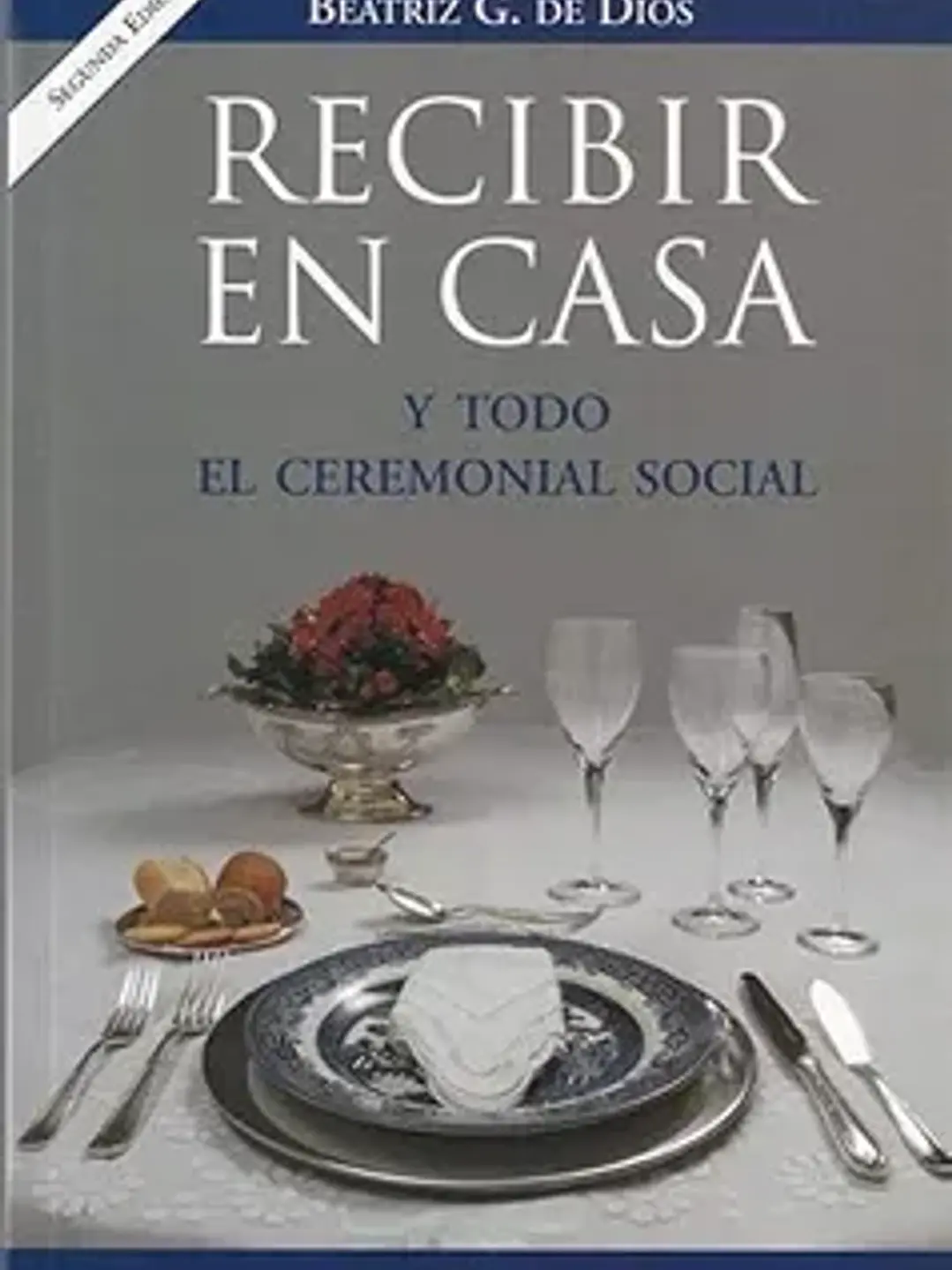 Recibir en casa y todo el ceremonial social 1