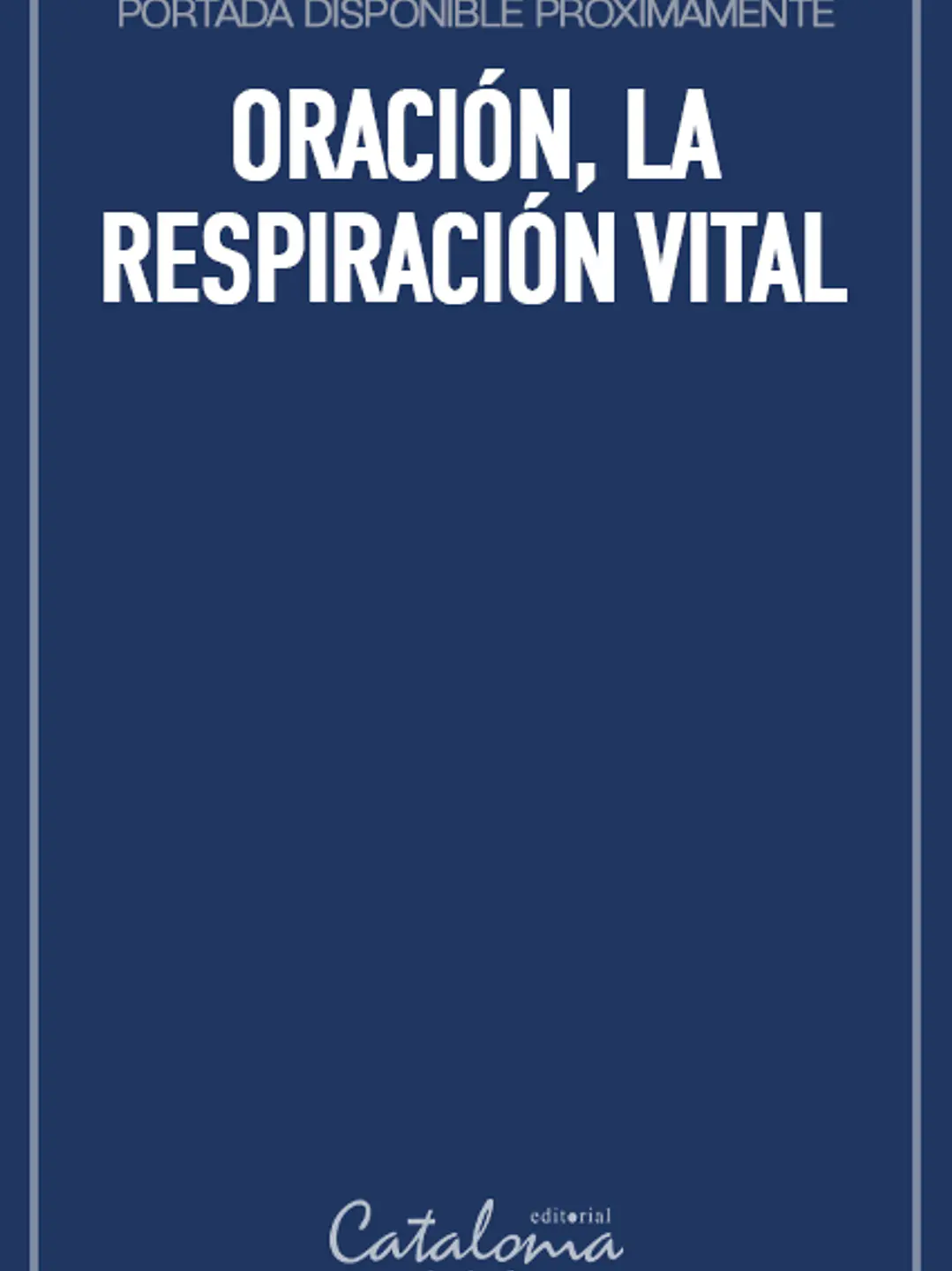 Oración, la respiración vital 1