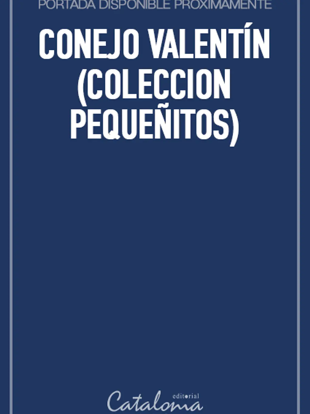 Conejo valentín (coleccion pequeñitos) 1