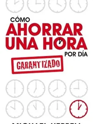 Cómo ahorrar una hora por día