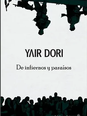 De infiernos y paraisos. Una historia de vida