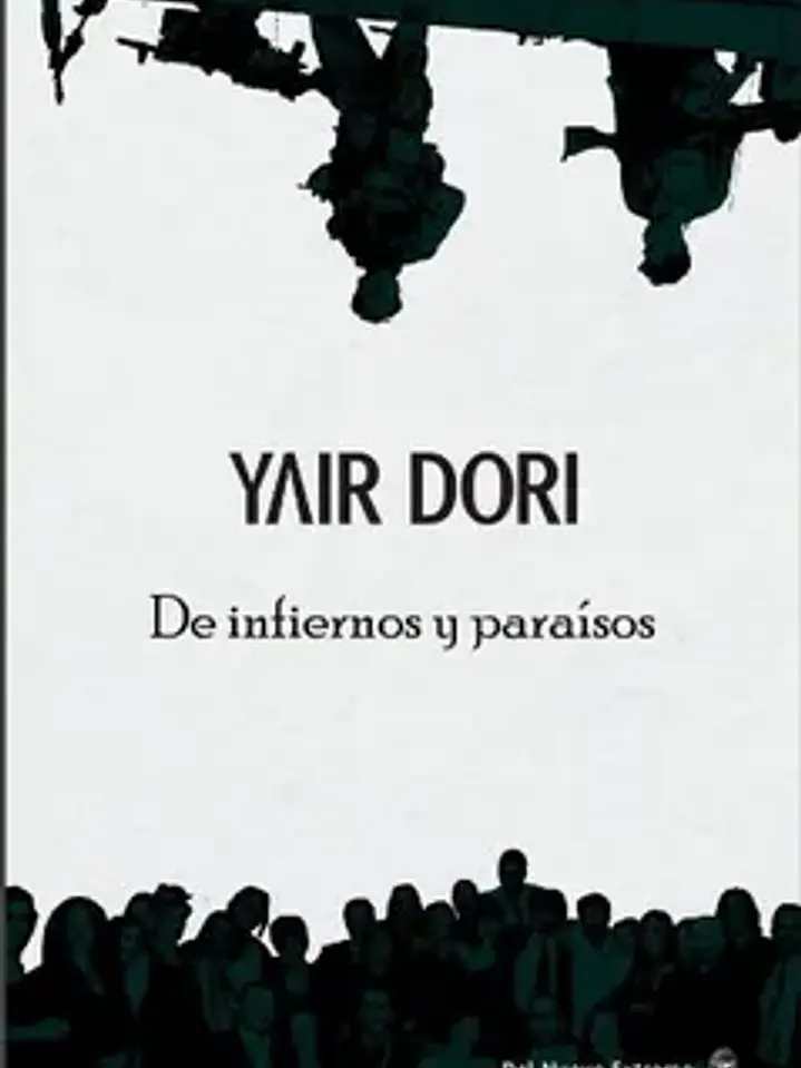 De infiernos y paraisos. Una historia de vida 1