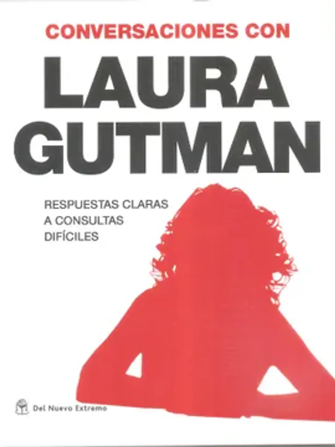 Conversaciones con laura gutman respuestas claras a consultas dificiles 1