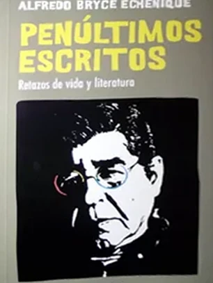 Penultimos escritos relatos
