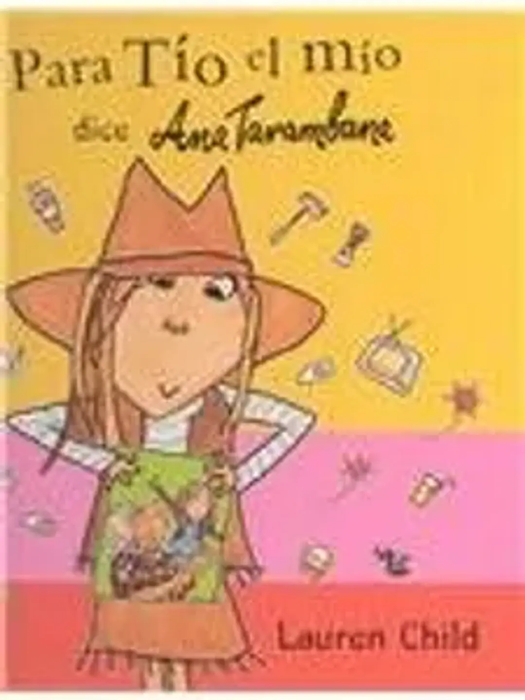 Para tio el mio dice ana tarambana (libros 1