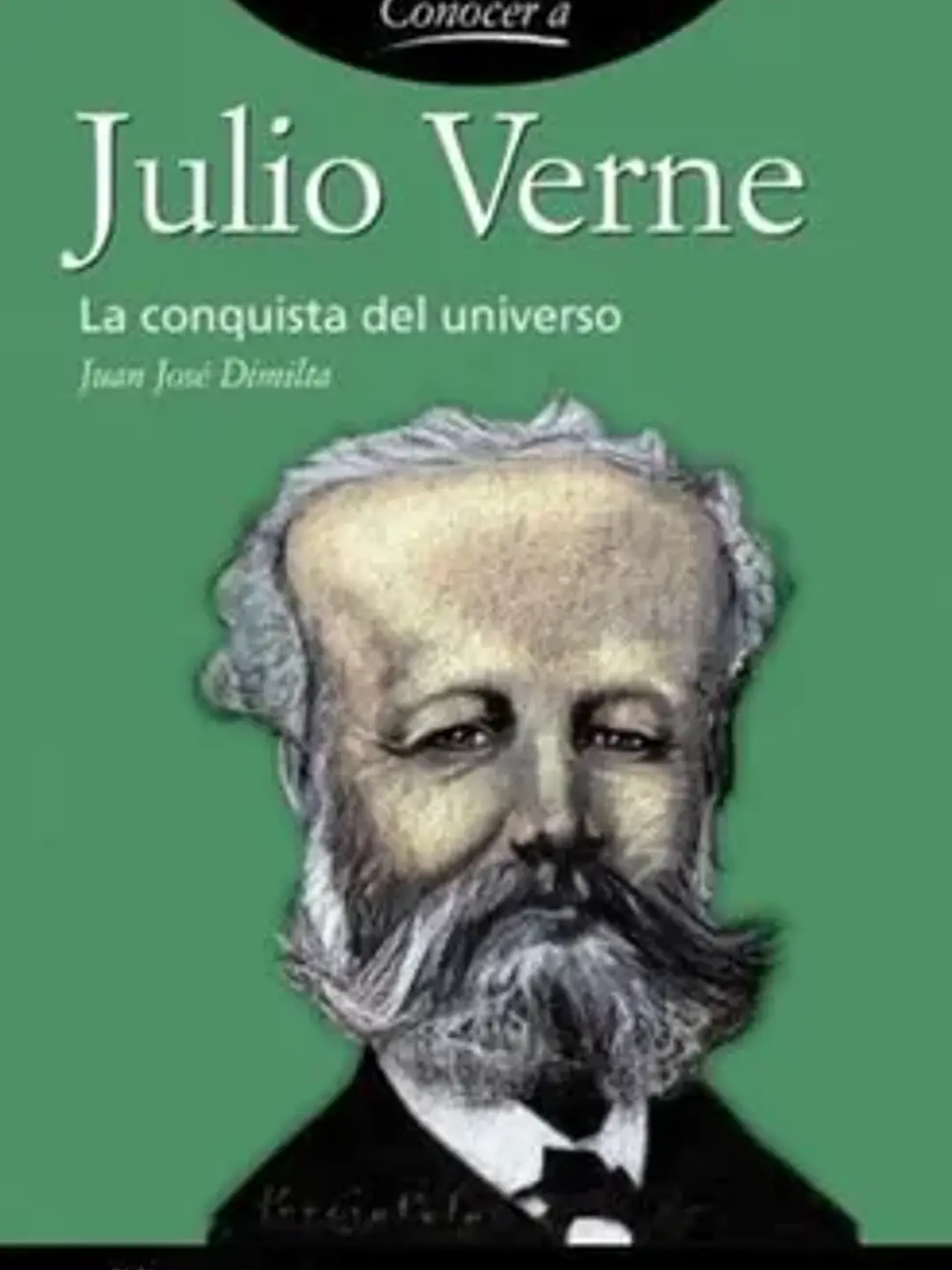 Conocer a Julio Verne. La conquista del universo 1