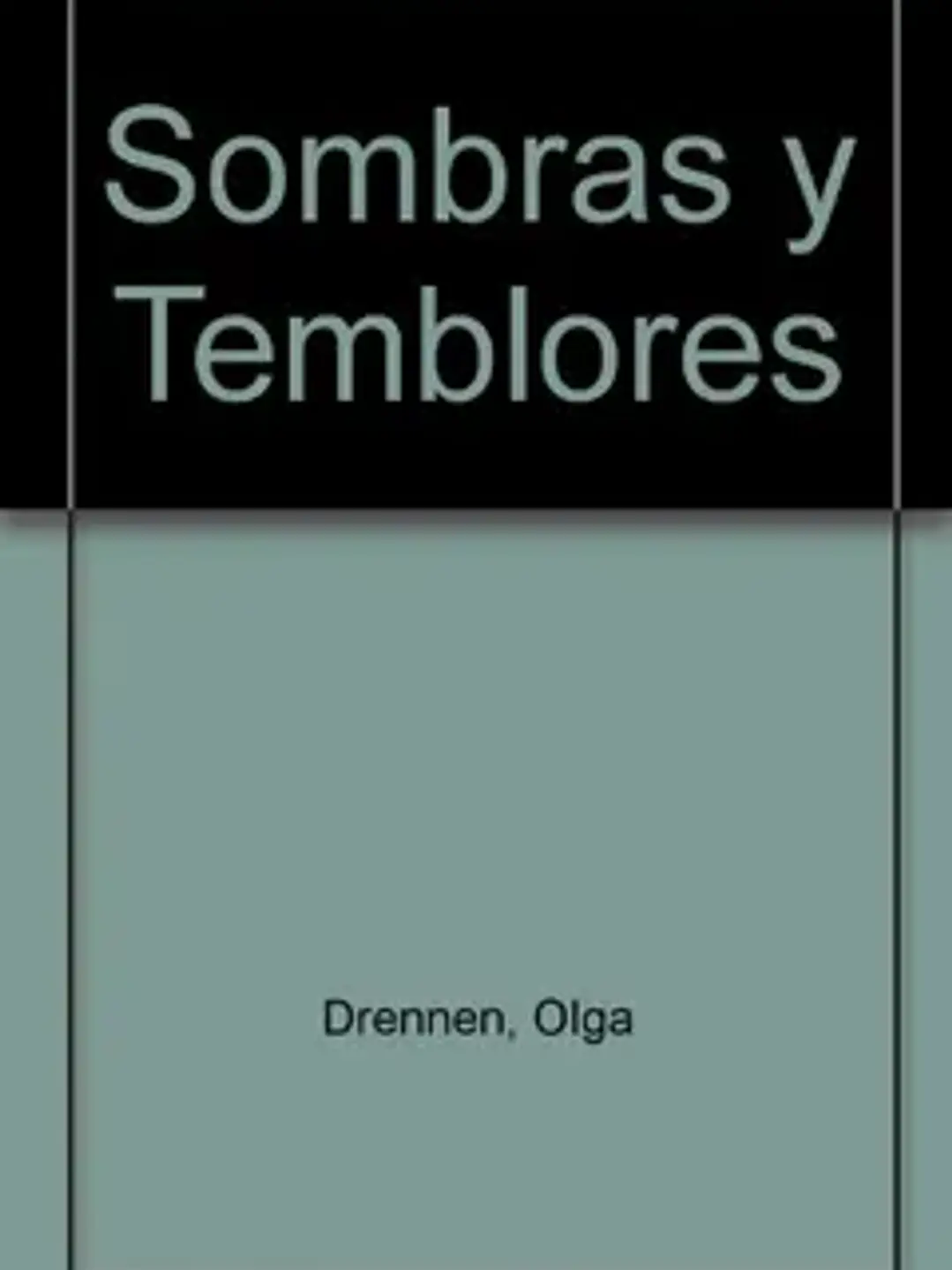 Sombras y temblores-los verdes 1