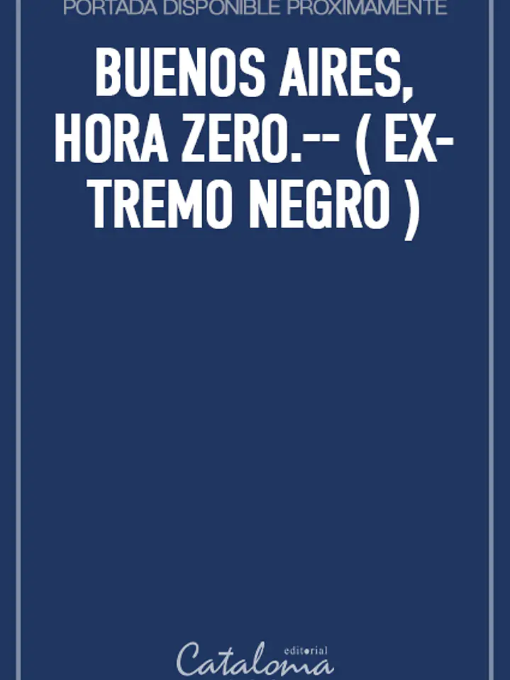 Buenos aires, hora zero.-- ( extremo negro ) 1