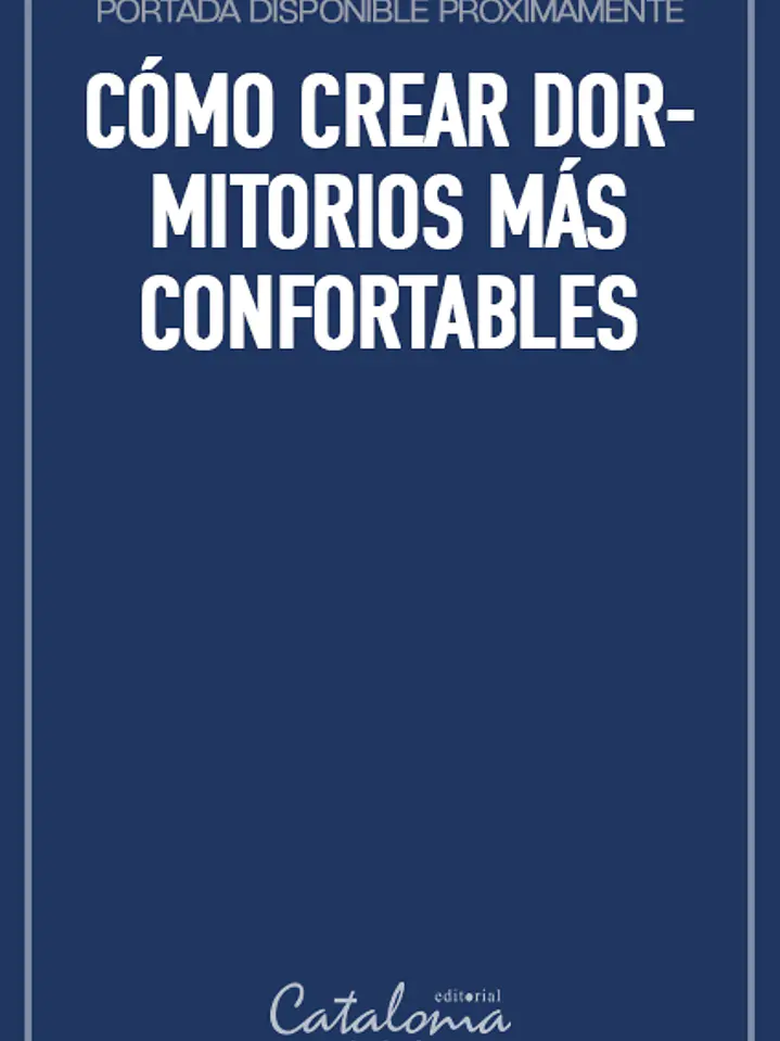 Cómo crear dormitorios más confortables 1