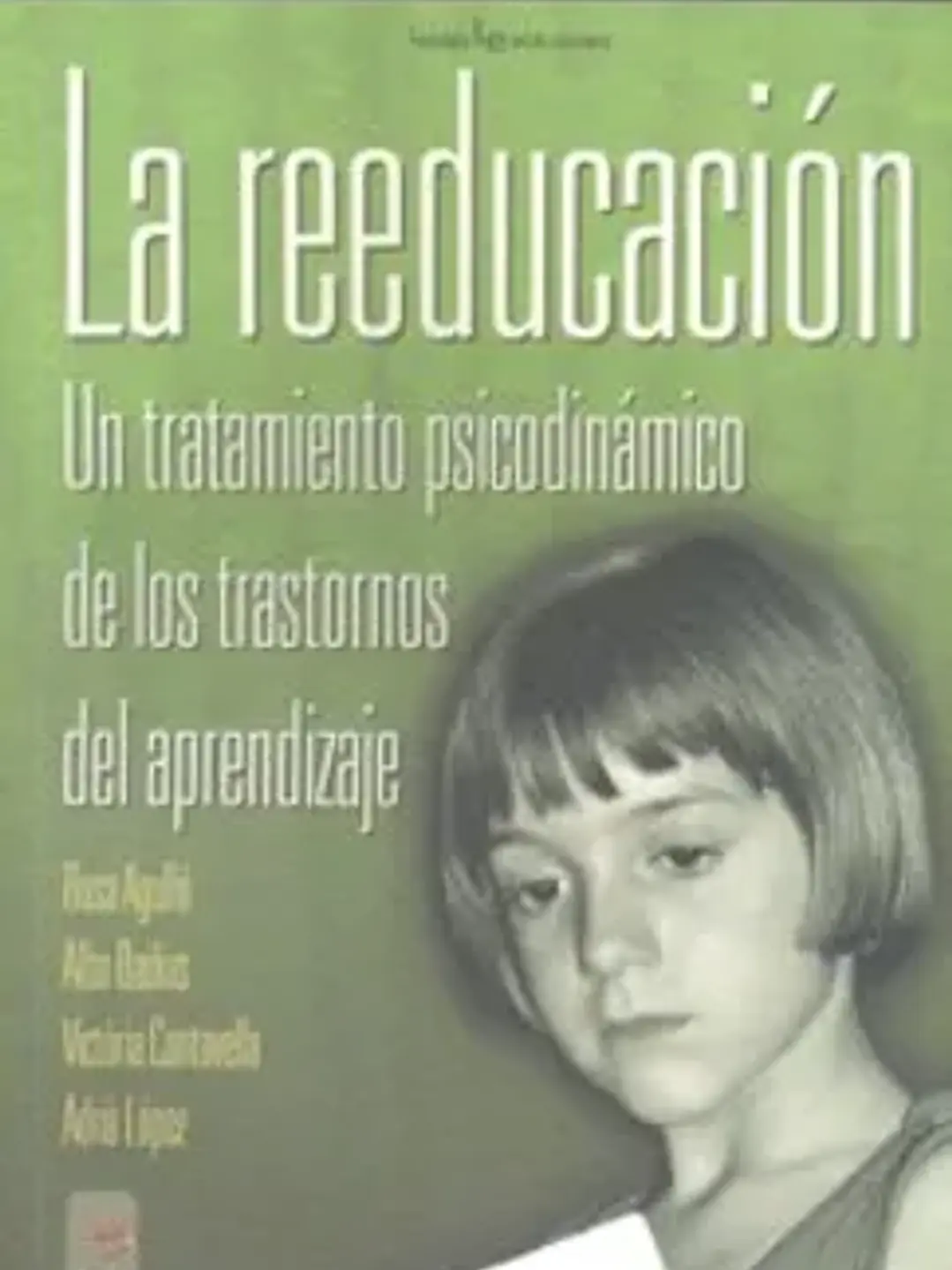 La reeducación: un tratamiento psicodinámico 1
